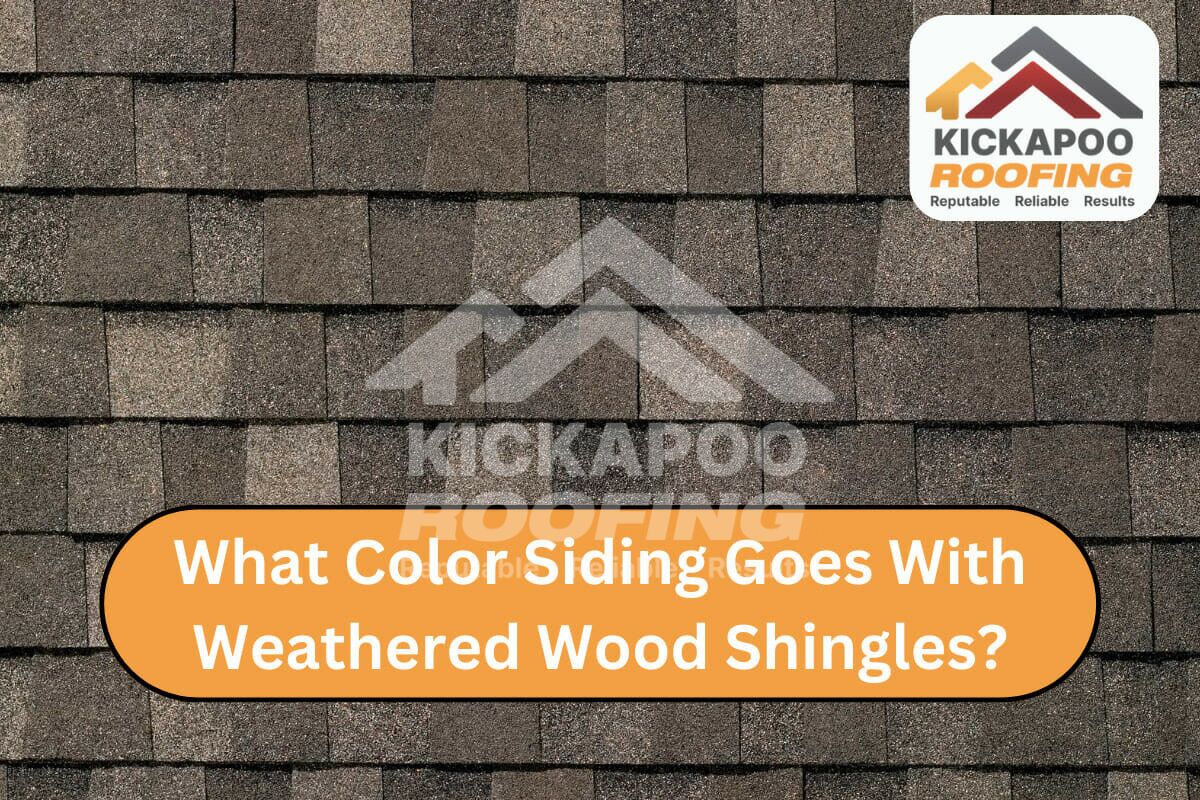 What Color Siding Goes With Weathered Wood Shingles