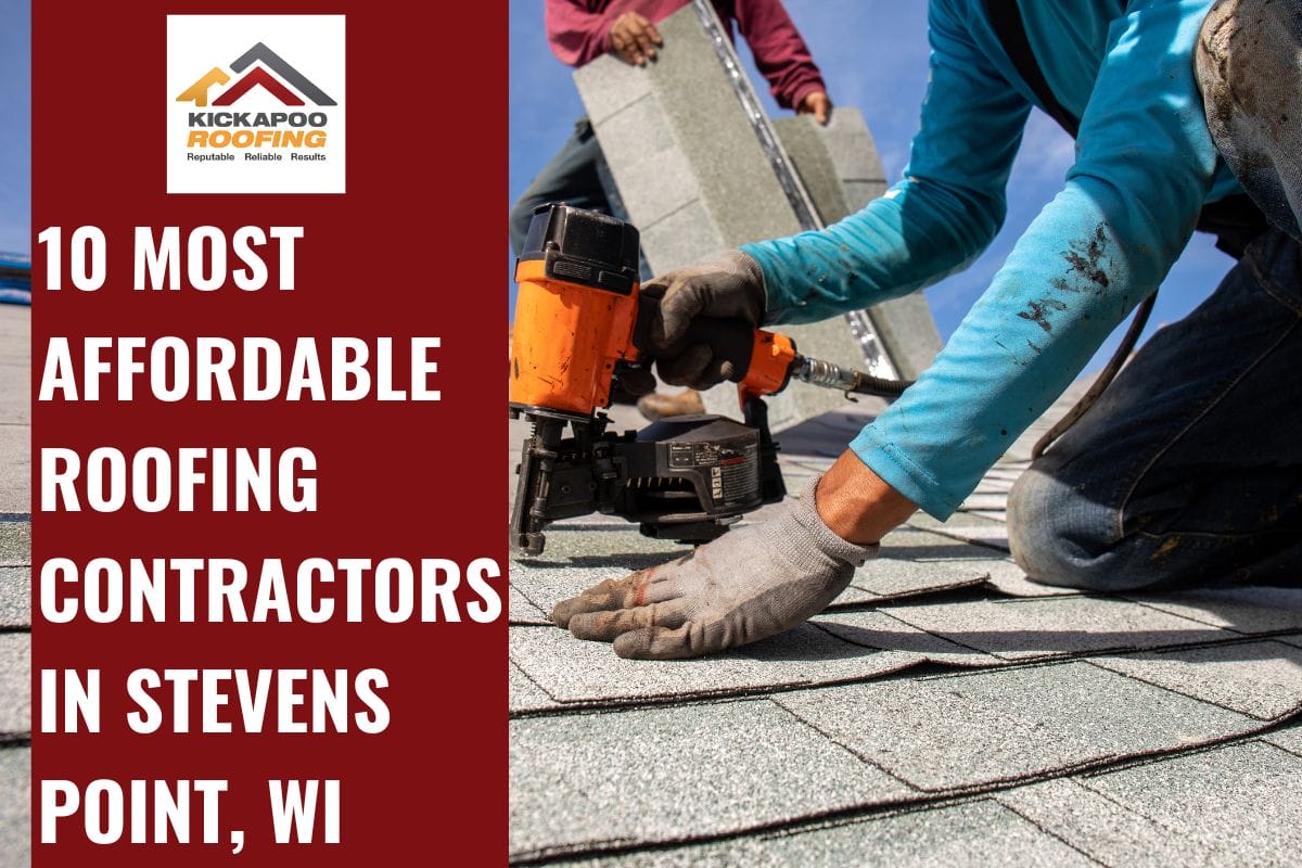 The 10 Most Affordable Roofing Contractors In Stevens Point, WI