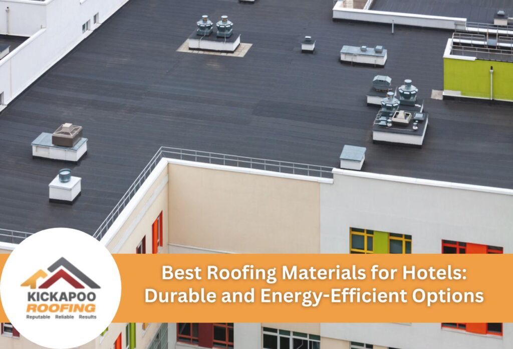 Best roofing materials for hotels: durable and energy-efficient options